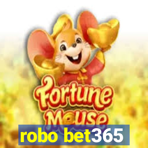 robo bet365